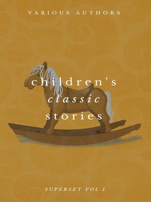 cover image of Children's Classic Stories Superset Volume 1